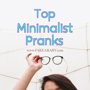 Top Minimalist Pranks