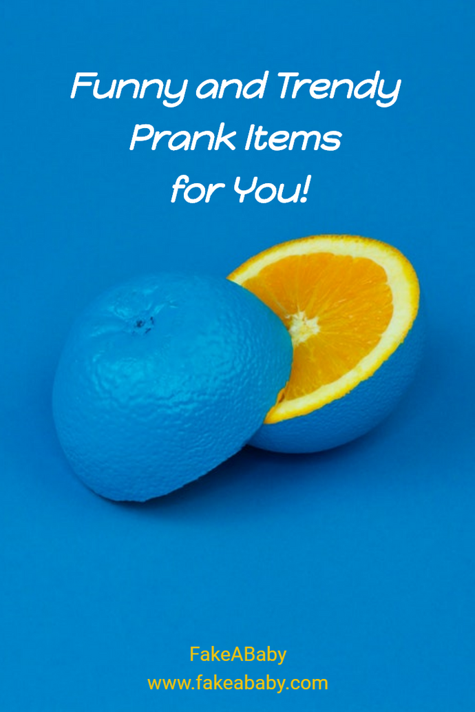 Funny and Trendy Prank Items for You!